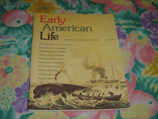 Early American Life magazine - June 1978 very good condition