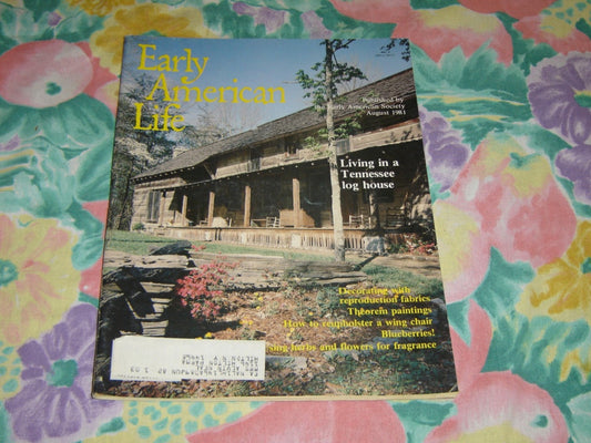 Early American Life magazine - August 1981 very good condition